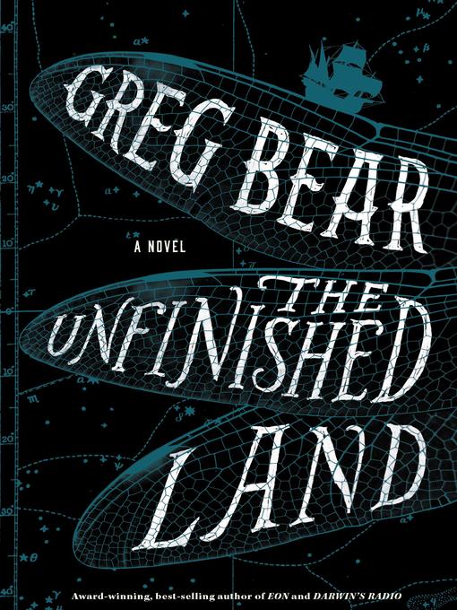 Title details for The Unfinished Land by Greg Bear - Available